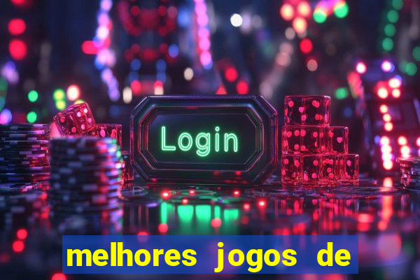 melhores jogos de para android